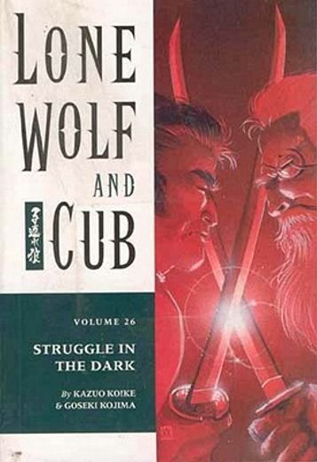 lone wolf and cub 26,struggle in the dark