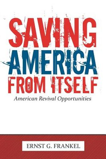 saving america from itself,american revival opportunities