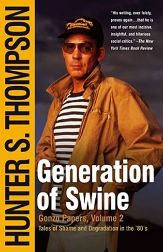 generation of swine,tales of shame and degradation in the ´80s