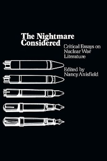 the nightmare considered,critical essays on nuclear war literature