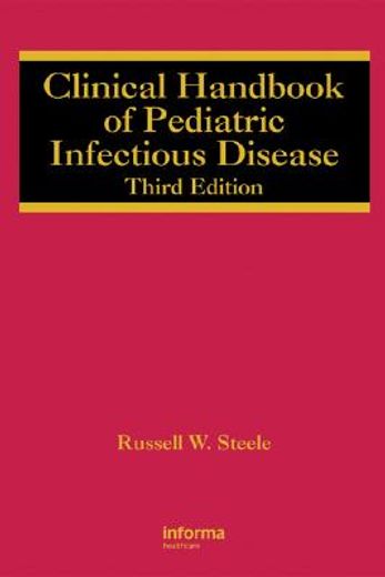 Clinical Handbook of Pediatric Infectious Disease (en Inglés)