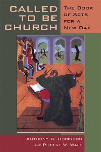 called to be church,the book of acts for a new day (in English)
