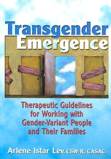 transgender emergence,therapeutic guidelines for working with gender-variant people and their families