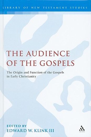 audience of the gospels,further conversation about the origin and function of the gospels in early christianity