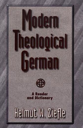 modern theological german,a reader and dictionary