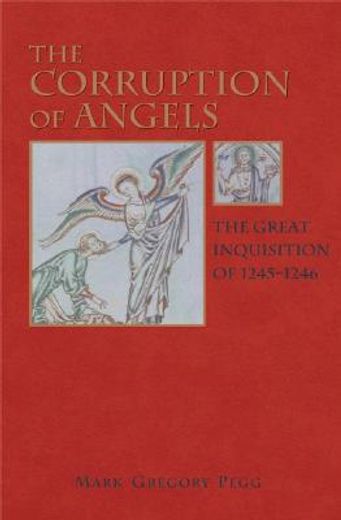 the corruption of angels,the great inquisition of 1245-1246