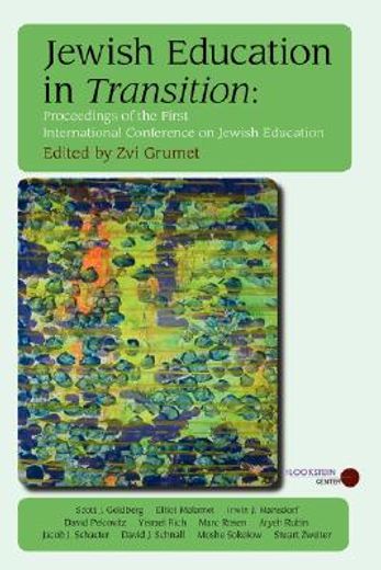 jewish education in transition,proceedings of the first international conference on jewish education