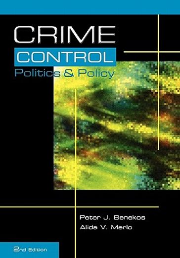 crime control, politics & policy