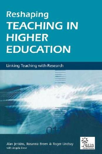 reshaping teaching in higher education,linking teaching with research