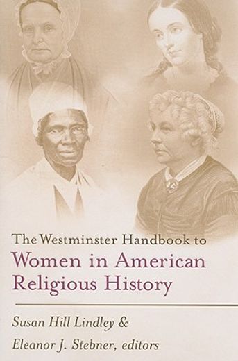 the westminster handbook to women in american religious history