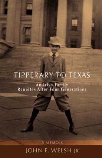 tipperary to texas,an irish family reunites after four generations