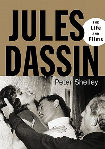 jules dassin,the life and films