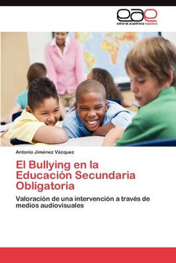 el bullying en la educaci n secundaria obligatoria