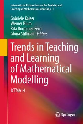 trends in teaching and learning of mathematical modelling,ictma 14