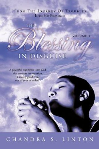 the blessing in disguise,a powerful testimony unto god that answers the question, can any good come out of your troubles?