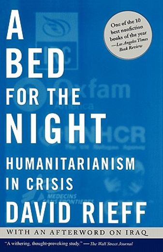 a bed for the night,humanitarianism in crisis