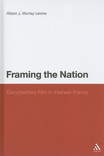 framing the nation,documentary film in interwar france