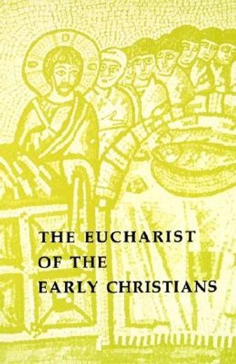 the eucharist of the early christians