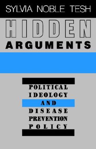 hidden arguments,political ideology and disease prevention policy