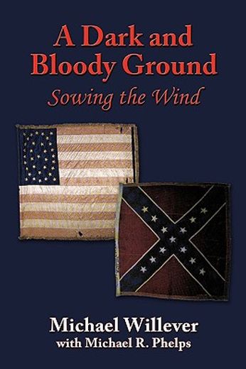 a dark and bloody ground,sowing the wind (in English)