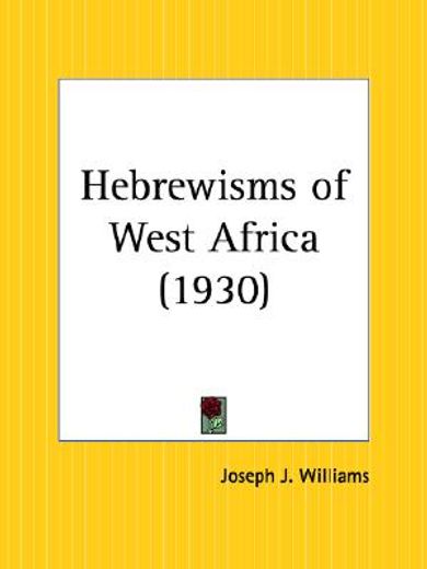 hebrewisms of west africa 1930