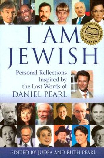 i am jewish,personal reflections inspired by the last words of daniel pearl (en Inglés)