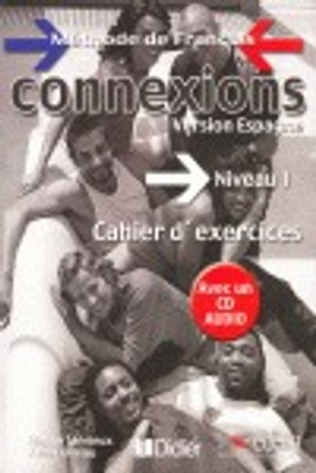 connexions, niveau 1. cahier d ` exercice