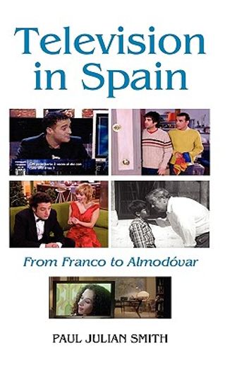 television in spain,from franco to almod=var