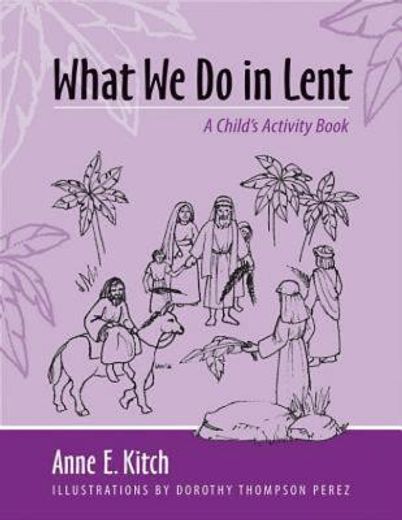 what we do in lent,a child´s activity book