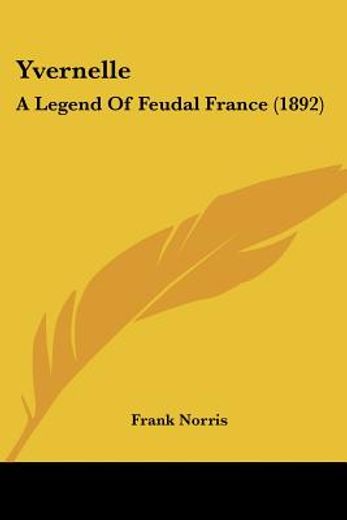 yvernelle,a legend of feudal france
