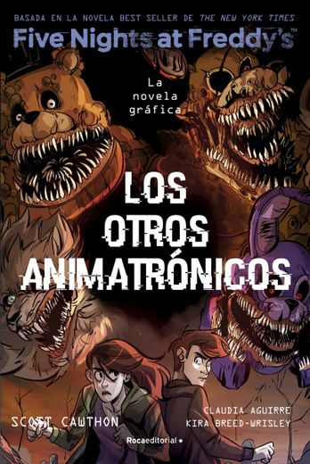 Five Nights At Freddy's. La novela gráfica 2 - Los otros animatronicos (in Spanish)