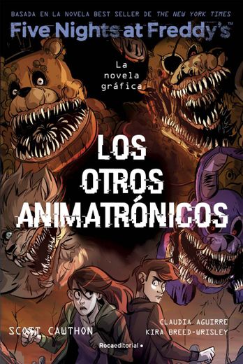 Five Nights At Freddy's. La novela gráfica 2 - Los otros animatronicos