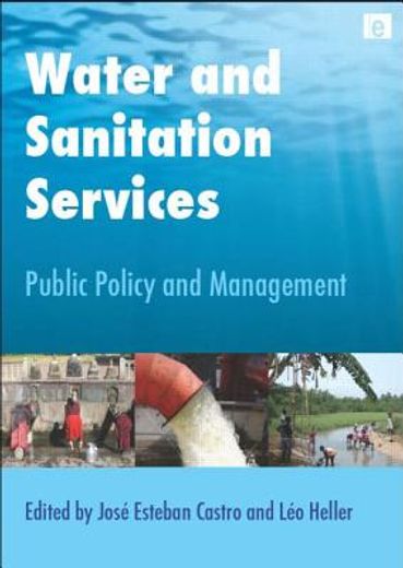 Water and Sanitation Services: Public Policy and Management