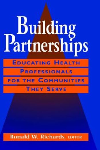 building partnerships,educating health professionals for the communities they serve