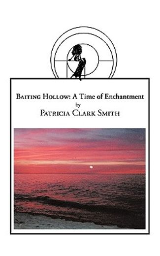 baiting hollow,a time of enchantment