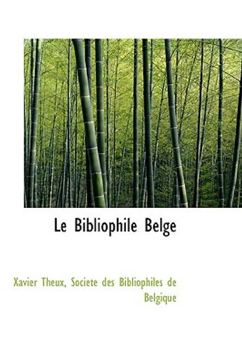 le bibliophile belge