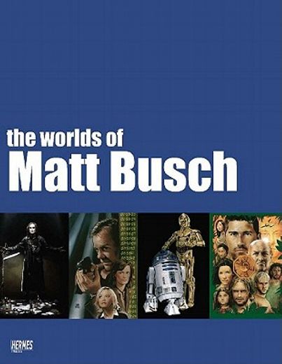 The Worlds of Matt Busch (en Inglés)