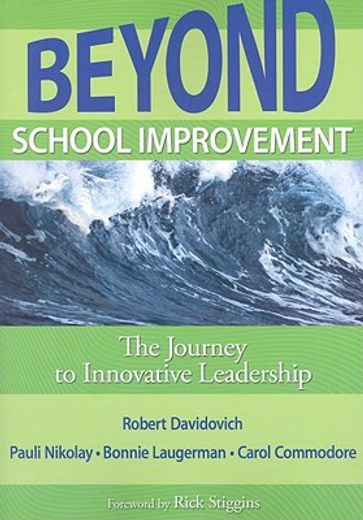 beyond school improvement,the journey to innovative leadership