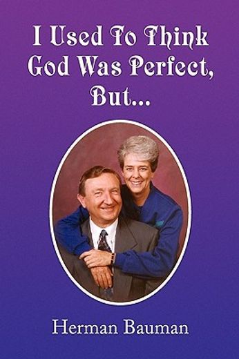 i used to think god was perfect but