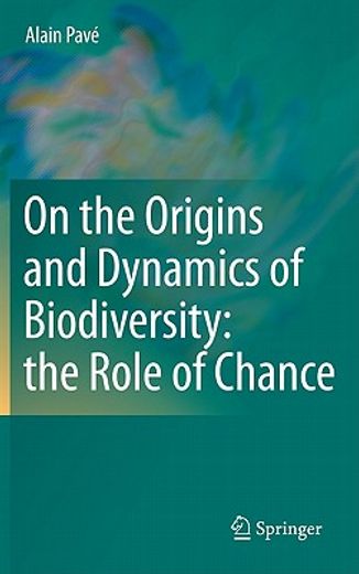 on the origins and dynamics of biodiversity: the role of chance (en Inglés)