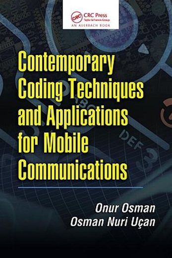 Contemporary Coding Techniques and Applications for Mobile Communications (en Inglés)