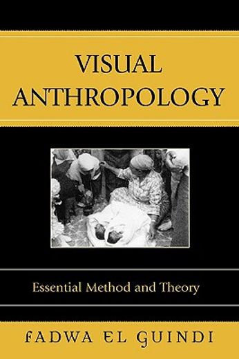 visual anthropology,essential method and theory