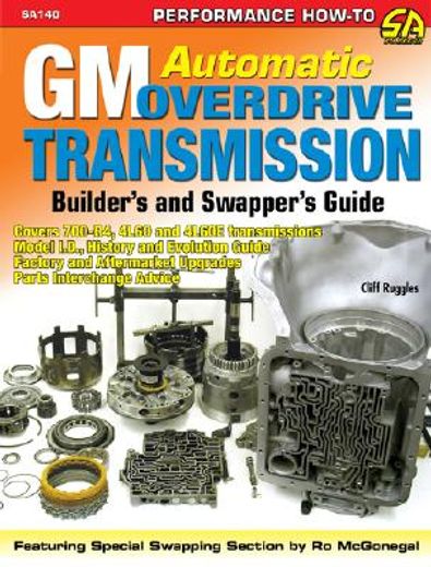 gm automatic overdrive transmission builder´s and swapper´s guide