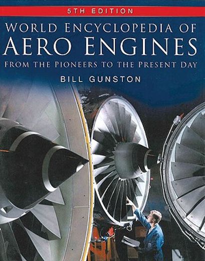 world encyclopedia of aero engines,from the pioneers to the present day