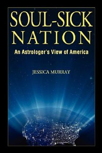 soul-sick nation,an astrologer´s view of america (in English)