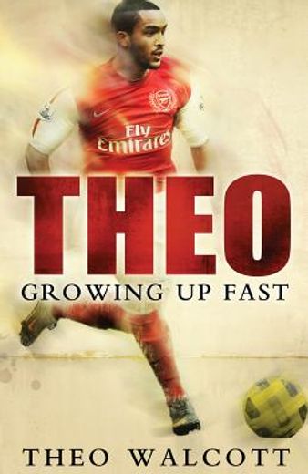 Theo: Growing Up Fast (en Inglés)