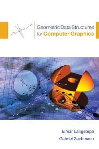 Geometric Data Structures for Computer Graphics (en Inglés)