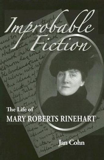 improbable fiction,the life of mary roberts rinehart
