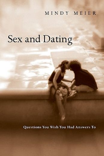 sex and dating,questions you wish you had answers to