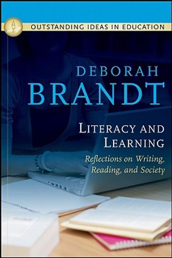 literacy and learning,reflections on writing, reading, and society